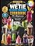 The Wetie Slushie Machine Cookbook For Beginners by Harley Justin