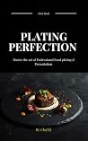 "PLATING PERFECTI...