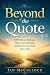 Beyond the Quote: 100 Famou...