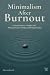 Minimalism After Burnout: A...