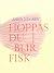 Hoppas du blir fisk
