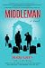 Middleman by Brendan Flaherty Middleman by Brendan Flaherty