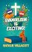 Evangelism is Exciting!: Re...