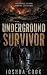 Underground Survivor