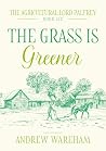 The Grass Is Greener