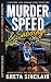 Murder, Speed and Sabotage:...