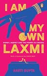 I Am My Own Laxmi