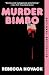 Murder Bimbo: A Novel