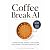 Coffee Break AI: Understand...