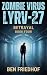 Zombie Virus LYRV-27 – Betrayal by Ben Friedhof