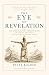 The Eye of Revelation: The ...