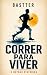 Correr para Viver: e outras...