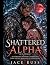 SHATTERED ALPHA: An Unbound...