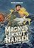 Magnus Knut Hansen - Ein Mann. Ein Mythos. Ein Moin.: Norddeutsche Fantasy, bei der nur der Humor trocken bleibt. (German Edition)