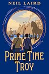 Prime Time Troy: ...