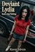 Deviant Lydia: Book 1 - Ugl...