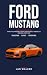Ford Mustang Trivia & Fun F...