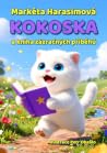 Kokoska a kniha zázračných příběhů by Markéta Harasimová