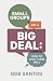 Small Groups Are a Big Deal...