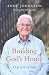 Building God's House: A Lif...