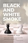 Black and White Smoke: C-Suite Woes: Subtlety has limits