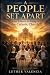 A People Set Apart: What It...