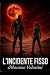 L'incidente fisso: Thriller...