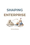 Shaping Enterprise: A Field Guide to Shape Up in B2B Product Organisations