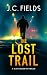 The Lost Trail: An FBI Myst...