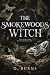 The Smokewoods Witch (Smokewoods #1)