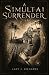 A Simultai Surrender