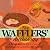 The Wafflers' Anthology: Vo...