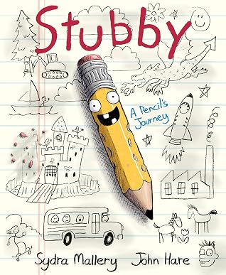 Stubby: A Silly and Informational Picture Book about How a Pencil Is Made, for Kids (Ages 4-8)