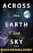 Across the Earth and Sky