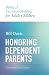 Honoring Dependent Parents by Bill Davis Honoring Dependent Parents by Bill Davis