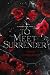 To Meet Surrender: A mediev...