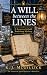 A Will Between the Lines by K.J. McGillick