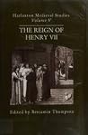 The Reign of Henry VII: Proceedings of the 1993 Harlaxton Symposium (Harlaxton Medieval Studies, #5)