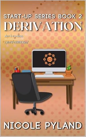 Derivation (Start-up Series Book 2)