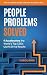 People Problems Solved: 9 A...
