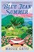 Blue Jean Summer by Maggie C. Gates Blue Jean Summer by Maggie C. Gates