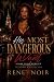 His Most Dangerous Want: Th...