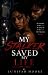 My Stalker Saved My Life: A...