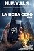 N.E.X.U.S. – Hora Cero: Vol...