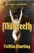 Milkteeth: A Dark, Seductive Tale of Hunger, Love and Transformation From Author Of The Starving Saints