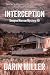 Interception by Darin Miller Interception by Darin Miller