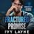 Fractured Promise by Ivy Layne Fractured Promise by Ivy Layne