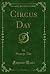 Circus Day (Classic Reprint)