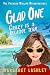 Glad One: Crazy is a Relative Term (Val Fremden Midlife Misadventures, #1)