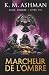Aigle Sombre – Livre VIII: Le Marcheur de l’Ombre (French Edition)